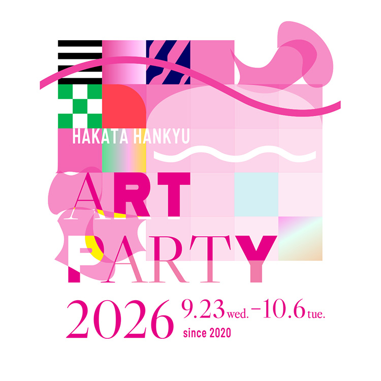 HAKATA HANKYU ART PARTY 2026
